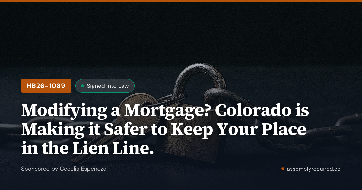 HB26-1089: Modifying a Mortgage? Colorado is Making it Safer to Keep ...